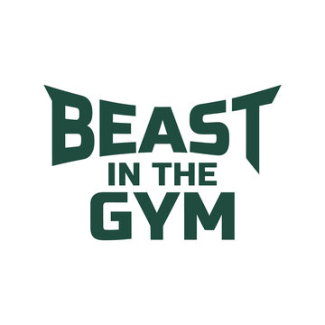 Beast in the gym workout fitness motivation vector typography t-shirt design