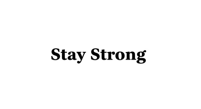 Stay strong typography text design for motivation and inspiration