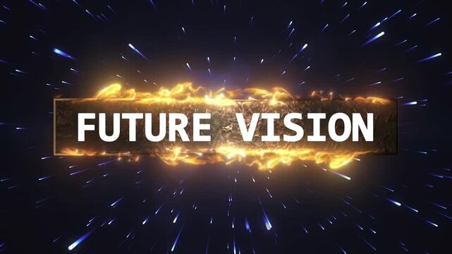 This video features dynamic text animation reading future vision with burning fire effects and blue light streaks moving rapidly across a dark background with introduction