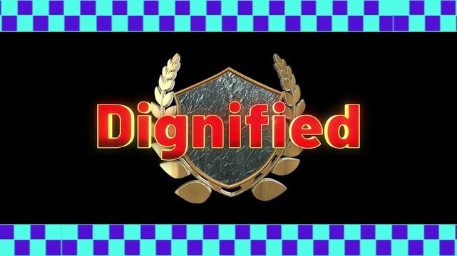 Three animated shields with the word dignified displayed on a black background with colorful decorative borders with dignified arranged horizontally