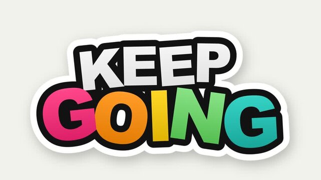 Keep Going Vibrant Bold Lettering Typography