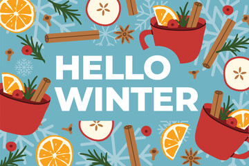 Obraz premium hello winter text and mulled wine, orange, cinnamon stick, cloves, cranberries and rosemary on a cozy winter background- vector illustration