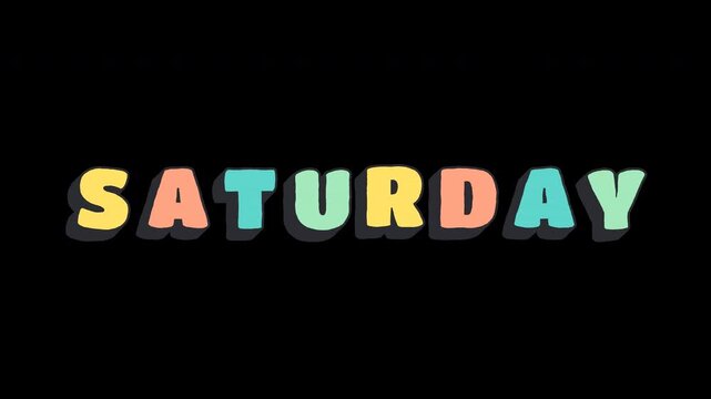 Hand Drawn 3D Saturday Text Stop Motion Animation. 4K Alpha Channel