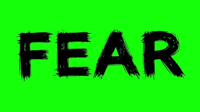black hand drawn style typography animation spelling FEAR with line boil jitter effect on a green screen chroma key background. Ideal for horror, suspense, and dramatic video projects