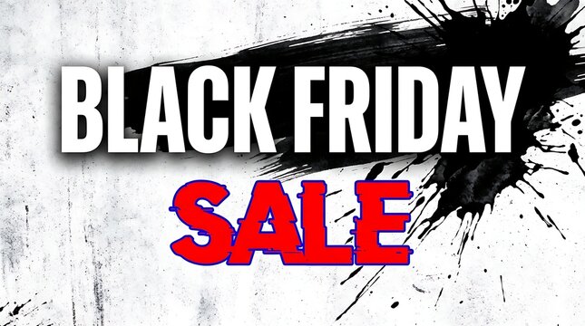 Dramatic black friday sale announcement with ink splash and distressed texture