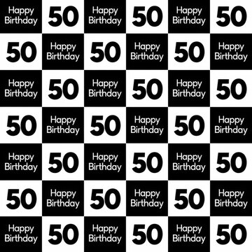 A repeating pattern of "Happy Birthday" and the number "50" alternates between black and white squares