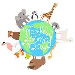 Fototapeta premium Cute animals walking round the globe, planet Earth with World Animal Day text illustration. Tropical and woodland wildlife. Kawaii cartoon characters. Environment protection hand drawn vector design