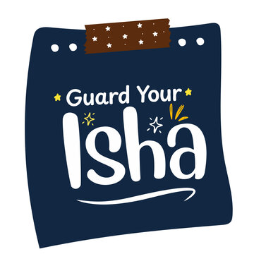 Guard Your Isha Islamic Night Prayer Reminder Dark Sticky Note Vector Illustration on Transparent Background