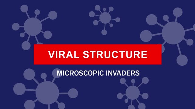 Animated viral structure and microscopic invaders motion featuring scientific biological pathogen cell models for medical research, healthcare education, laboratory analysis, and pandemic awareness