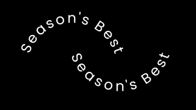 Curved text spelling season best in white font arranged in waves against a stark black background.