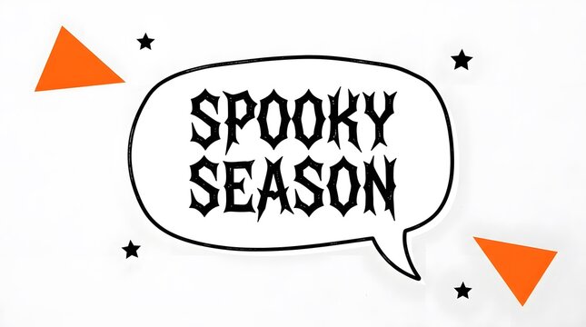 Spooky season text inside a speech bubble with stars and triangles isolated on white background