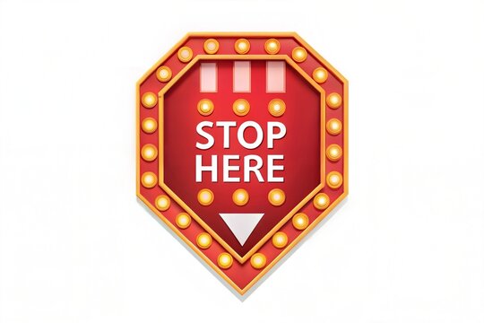Stop here arrow marquee sign. Clipart image isolated on white background