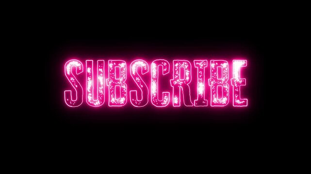 Vibrant hot pink neon grunge style text subscribe glowing against a solid black background