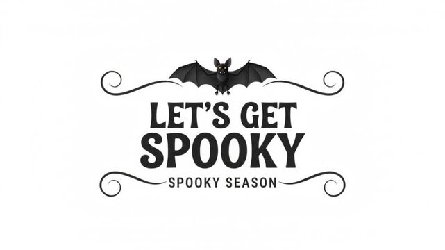 Cartoon bat flying with flapping wings isolated on a white background with text lets get spooky