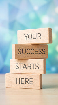 Wooden blocks stacked to spell "YOUR SUCCESS STARTS HERE", symbolizing achievement and motivation, suitable for business concepts and positive thinking.