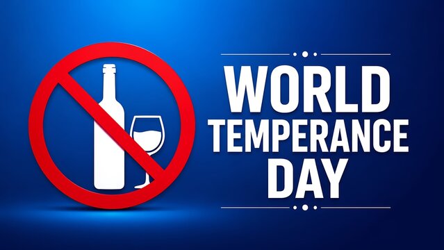 World Temperance Day conceptual banner with alcohol prohibition sign and text
