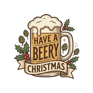 Beer mug illustration with Have a Beery Christmas text and holiday holly