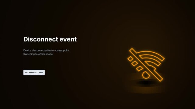 Disconnect event network offline interface. Glowing orange wifi disabled icon animation. Device disconnected access point alert screen. Offline mode system notification prompt. Network settings button