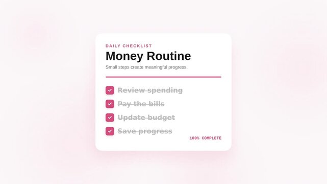 Minimalist digital planner with pink money routine checklist and completed checkboxes, concept for personal finance management and income tracker, perfect for mobile app UI design and wealth coaching.