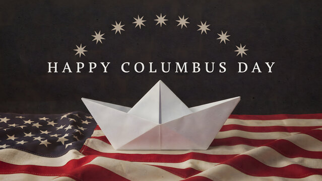 Happy columbus day text with a white paper boat on a draped american flag background, and an arch, of stars above, the holiday greeting message