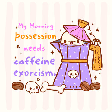 Halloween Coffee Sticker Printable Cute Ghost Caffeine Snarky Quote Saying Hand Drawn Cartoon Illustration