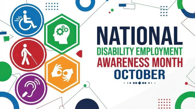 National Disability Employment Awareness Month October