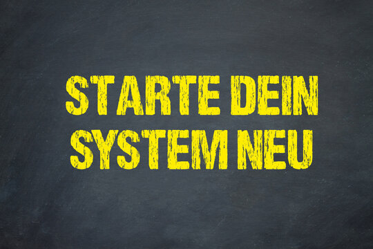 Starte dein System neu	
