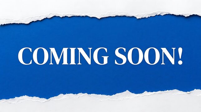 Coming soon text reveal on torn blue paper