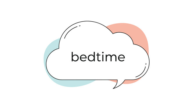 Minimalist speech bubble shaped like a cloud with the text bedtime on a soft pastel abstract background.