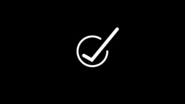 Approved symbol motion. Check mark icon animation. Modern tik mark. white color check mark icon on black background. glowing tik mark icon animation.4k