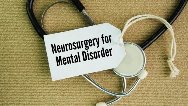 Stethoscope and paper tag with the words Neurosurgery for mental disorder NMD. rare type of brain surgery used to treat severe mental health conditions by destroying or disconnecting tiny areas 