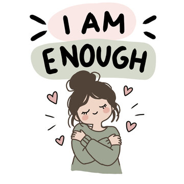 I Am Enough Self Love and Self Acceptance Hand Drawn Illustration