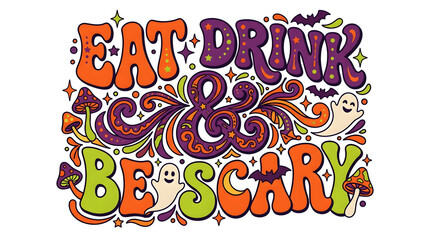 Fototapeta premium Colorful eat drink and be scary typography design for fun halloween party decorations and seasonal graphic projects