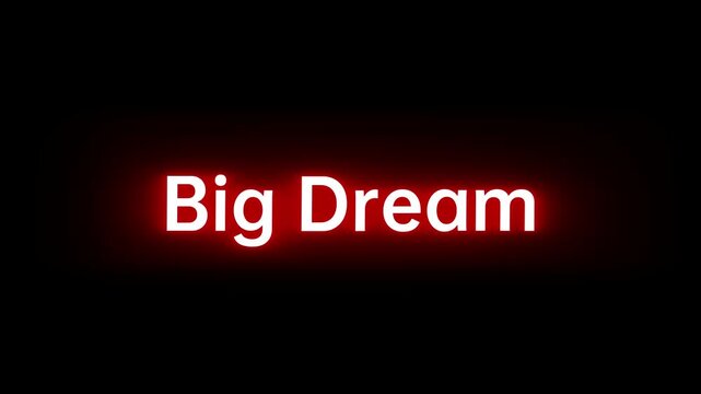 Words big dream written in clean white typography surrounded by a soft red glow against a deep black background.