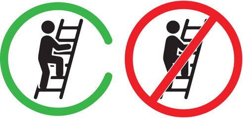 Green check mark and red prohibition sign with ladder climbing icons © Bilal