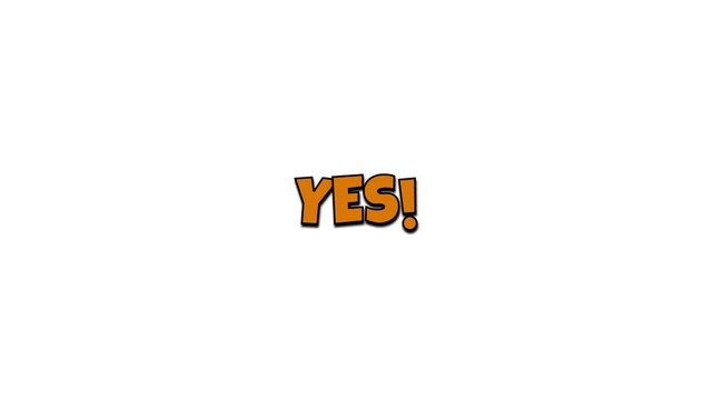 Pop art speech bubble yes text animation video motion.Comic book style speech bubble with yes text on a white screen.
