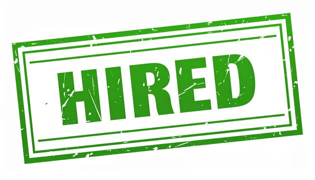 &ldquo;Hired Green Stamp &ndash; Employment, Job Success, Career Acceptance&rdquo;