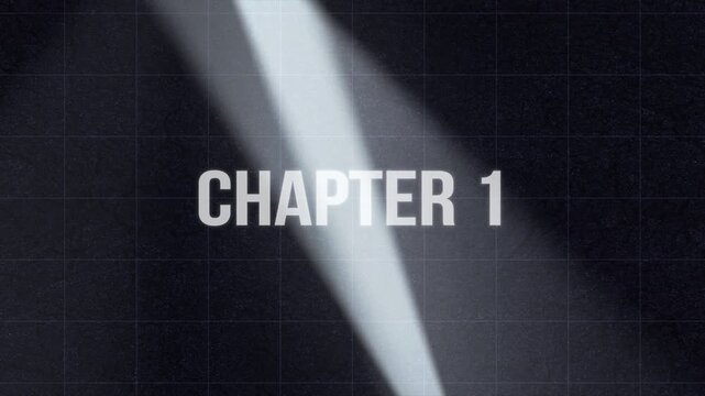 Dramatic chapter 1 title reveal animation with scanning spotlights on a dark textured background.
