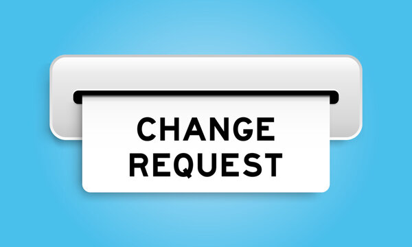 White coupon banner with word change request from machine on blue color background
