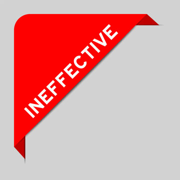 Red color of corner label banner with word ineffective on gray background