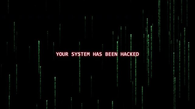 Your System Has Been Hacked Text Animation with Digital Code Rain