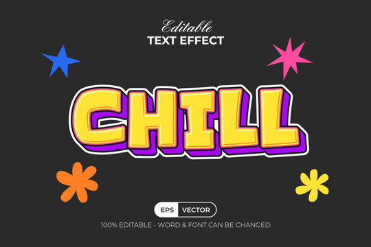 Editable Playful Text Effect Chill 3D Sticker Style Design.