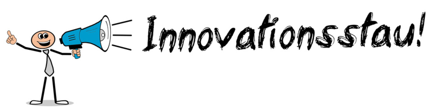 Innovationsstau!