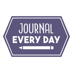 Obraz premium Journal everyday badge