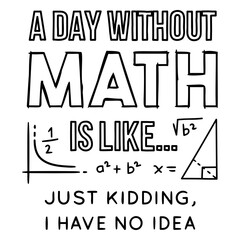 Obraz premium Day without math lettering