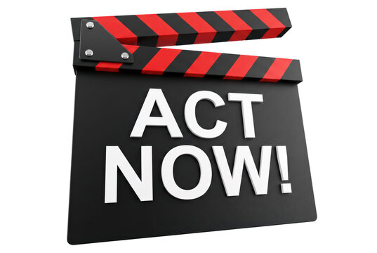 Movie Production Clapperboard with Act Now Message