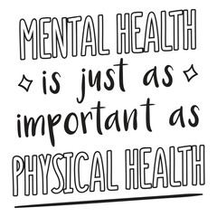 Obraz premium Mental health is important quote stroke
