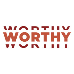 Fototapeta premium Bold Worthy Word