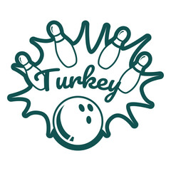 Fototapeta premium Turkey cut out quote