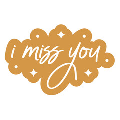 Fototapeta premium Miss you love quote sign